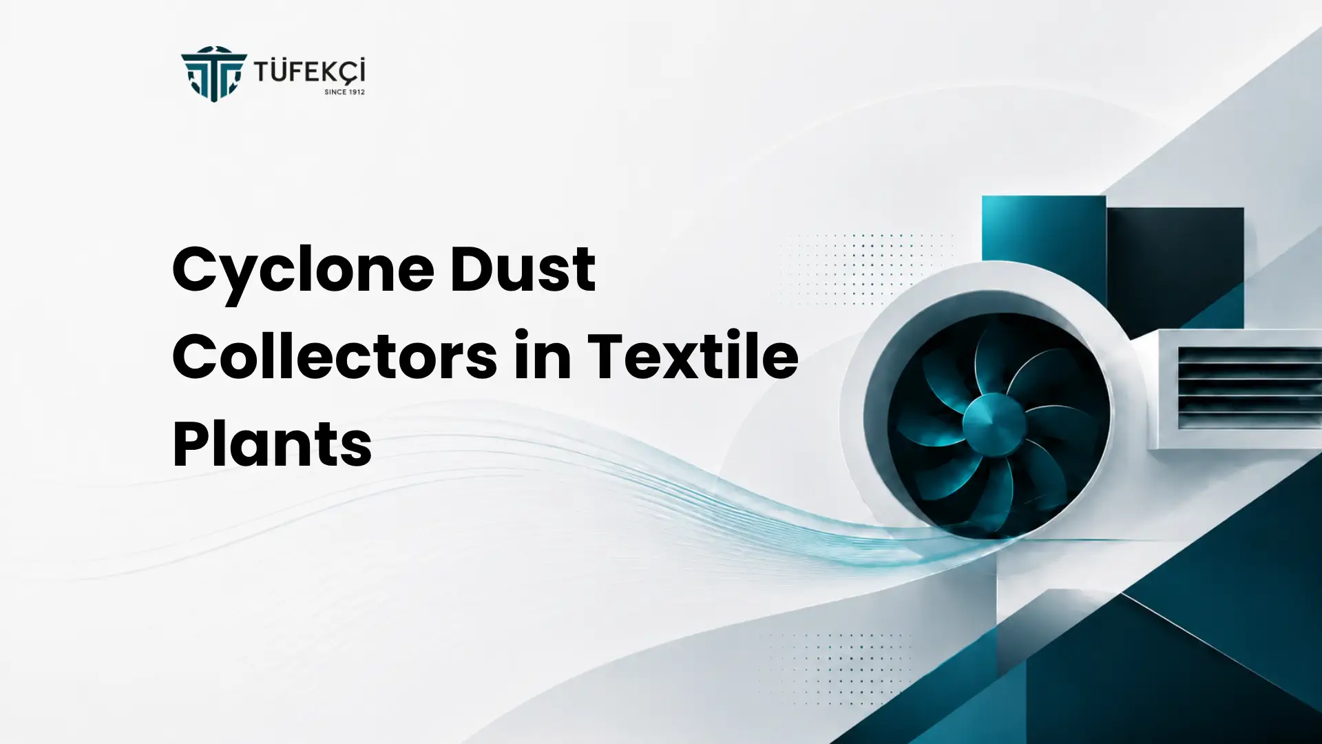 Cyclone Dust Collectors in Textile Plants