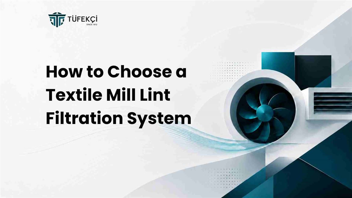 How to Choose a Textile Mill Lint Filtration System