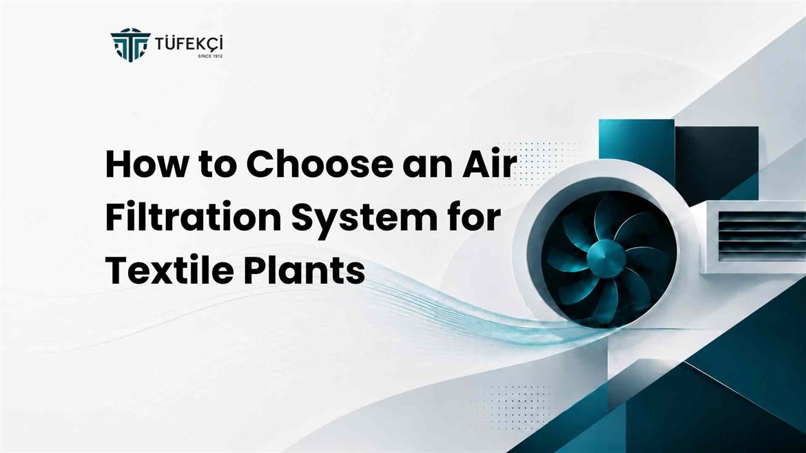 How to Choose an Air Filtration System for Textile Plants